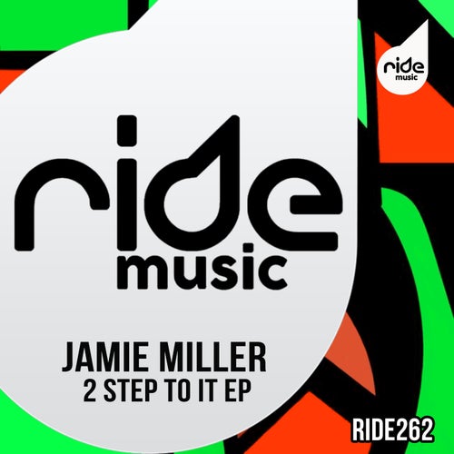 Jamie Miller - 2 Step To It [RID265]